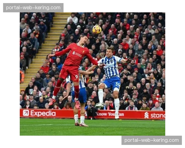 半场战报：利物浦1-0领先曼联，努涅斯爆射破门